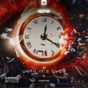 NGMA - Until It\'s Over (Original Mix)