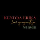 Kendra Erika & LiMiT3R - Have My Way With You (LIMIT3R Remix)