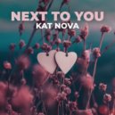 Kat Nova - Next To You