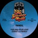 Pansil & Sweet LA - Feeling Your Love (Sweet LA Edit)