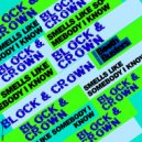 Block & Crown - Smells Like Somebody I Know