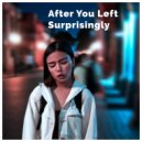 Horst Grabosch & Alexis Entprima - After You Left Surprisingly ()