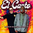 Chile, Roger Garcia - El Canto (Extended Mix)
