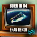 Eran Hersh - Born In 84