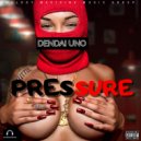 Dendai Uno - Pressure ()