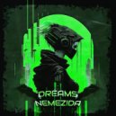 NEMEZIDA - DREAMS ()