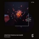 Jonathan Touch, Max Gazer - Push Back (Digital Mess Extended Remix)
