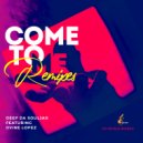 Deep da Souljar Feat Dvine Lopez - Come To Me (Dj Smallz Remix)