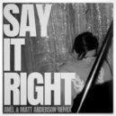Nelly Furtado - Say It Right (Anël & Matt Anderson Remix)