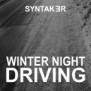 Syntaker - Winter Night Driving ()