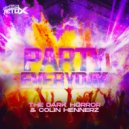 The Dark Horror & Colin Hennerz - Party Everyday (Extended Mix)