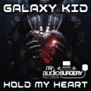 Galaxy Kid - Hold My Heart