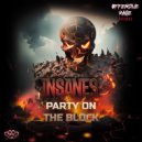 Insane S - Party on the Block (Original Mix)