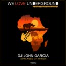 DJ John Garcia - Applause Of Africa ()