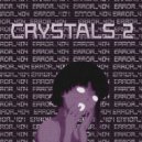 RXFXEL & feaut4r & RINDDER - CRYSTALS 2 ()