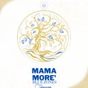 Mama More\' - Juvia De Verano ()