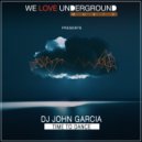 DJ John Garcia - Time To Dance ()