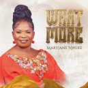 MaryJane Nweke - What More ()