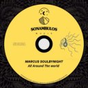 Marcus Soulbynight - All Around The World