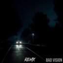 Samo & Rendow - Bad Vision (Remix)
