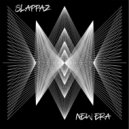 Slappaz - New Era (Original Mix)