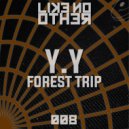 Y.Y - Forest Trip (Night Mix)