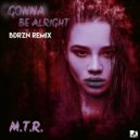 Mark The Rose & BDRZN - Gonna Be Alright (BDRZN Remix)