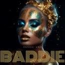 Dendai Uno - Baddie ()