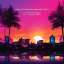 Vaporwave Aesthetic - Dream ()