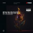 Evasive - Tell You Something (Extended Mix)