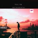 Twinzz - Tell E`m