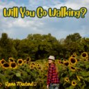 Laura Mustard - Will You Go Walking? ()
