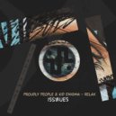 Proudly People, Kid Enigma - Relax (Original Mix)