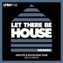 Jon Fitz & GUYZA feat. Elise - Girl Ya Know (Original Mix)