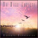 Goodbye Depression & Benjamin Shadows - Breathe Easy Now