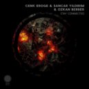Cenk Eroge & Sancar Yildirim & Ozkan Berber - Stay Connected (Extended Mix)