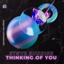 Steve Sunrise - Thinking Of You (Original Mix)