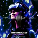 Hyperphycron - Virtual Reality (Extended Mix)