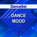 DanceSet - Dance Mood ()