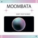 Moombata - Don\'t stop the beat (Extended mix)