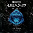 Le Son Du Placard, Sardinian Love - Abyss