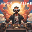 SugarBus & Tom Breeze - Alive (feat. Tom Breeze) (Radio edit)