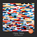 Olgay Neke - Yoh Öyle Bişey (Original Mix)