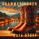 Steff Nevers - Drammerikaner ()