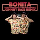 Las Bibas From Vizcaya & Zambianco & Johnny Bass - Bonita (Johnny Bass Instrumental Remix)