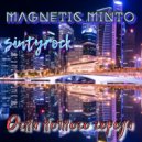 MAGNETIC MINTO - Огни ночного города ()