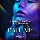 Stephan M & Laurent Simeca - Call Me
