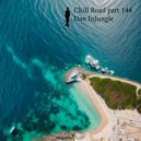 Dan InJungle - Chill Road part 144 (mix)
