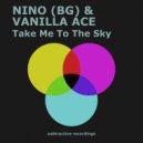 Nino (BG), Vanilla Ace - Take Me To The Sky (Radio Edit)