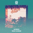 Hotboxx - What Is House